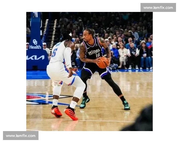 德罗赞盛赞雷霆化学反应:总冠军级更衣室是成功基石 德罗赞盛赞雷霆化学反应:总冠军级更衣室是成功基石